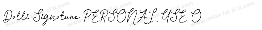 Dalli Signature PERSONAL USE ON字体转换